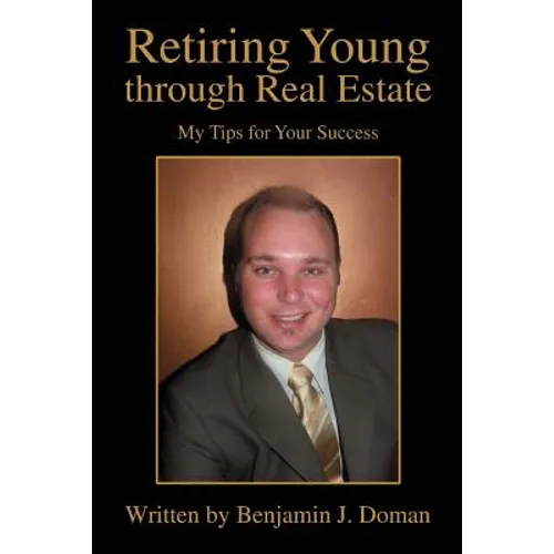 Retiring Young through Real Estate: My Tips for Your Success