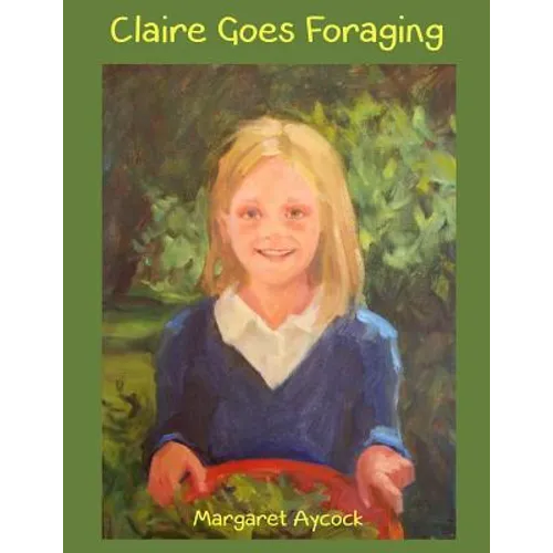 Claire Goes Foraging