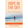 Hope In The Sky: The Hunt for Who I Have Not Yet Become