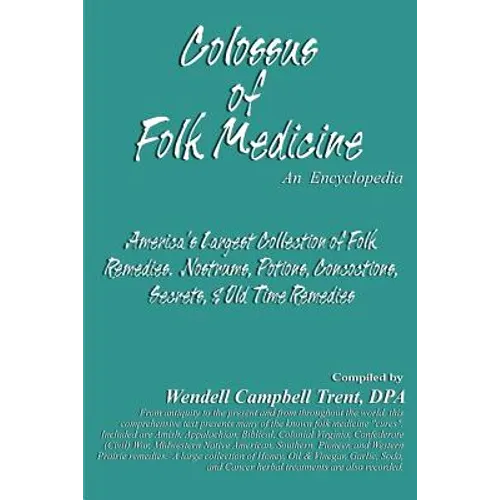 Colossus of Folk Medicine: An Encyclopedia