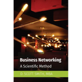 Business Networking: A Scientific Method