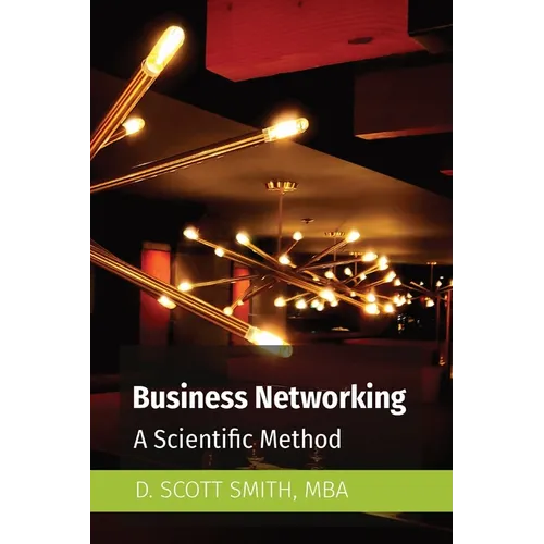 Business Networking: A Scientific Method