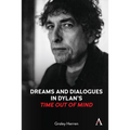 Dreams and Dialogues in Dylan's Time Out of Mind