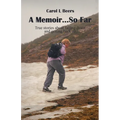 A Memoir...So Far