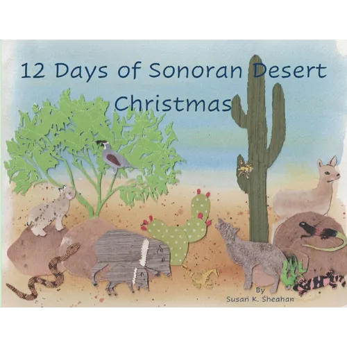 12 Days of Sonoran Desert Christmas