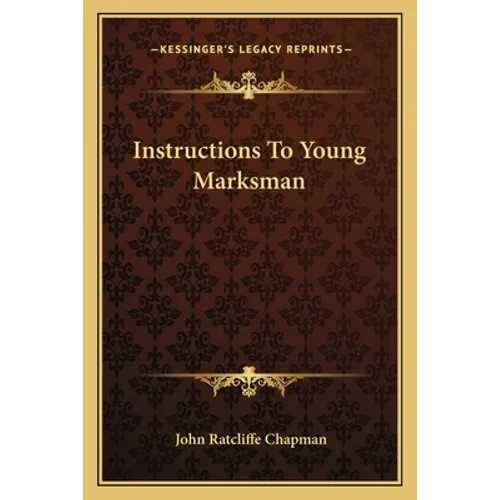 Instructions To Young Marksman