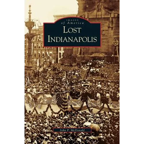Lost Indianapolis