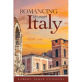 Romancing Through Italy