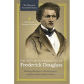 The Historian's Narrative of Frederick Douglass: Reading Douglass's Autobiography as Social and Cultural History
