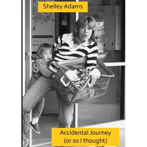 Accidental Journey Revised Edition