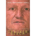 Cracker Beach: From Hell to Heaven