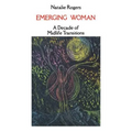 Emerging Woman: A Decade of Midlife Transitions