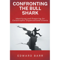 Confronting the Bull Shark: Identifying and Preparing for Catastrophic Organizational Events