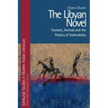 The Libyan Novel: Humans, Animals and the Poetics of Vulnerability