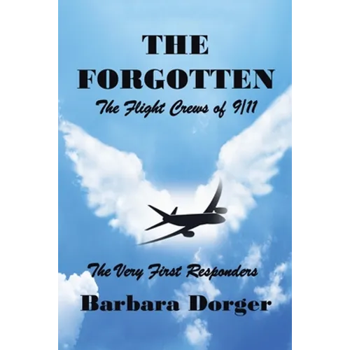The Forgotten: The Flight Crews of 9/11