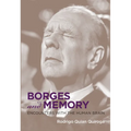 Borges and Memory: Encounters with the Human Brain