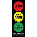 Learn How to Drive and Survive