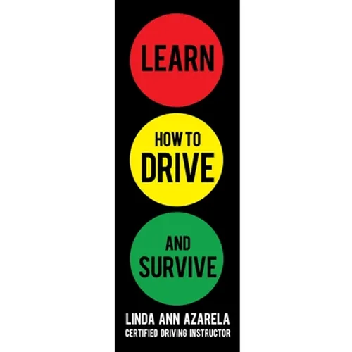 Learn How to Drive and Survive