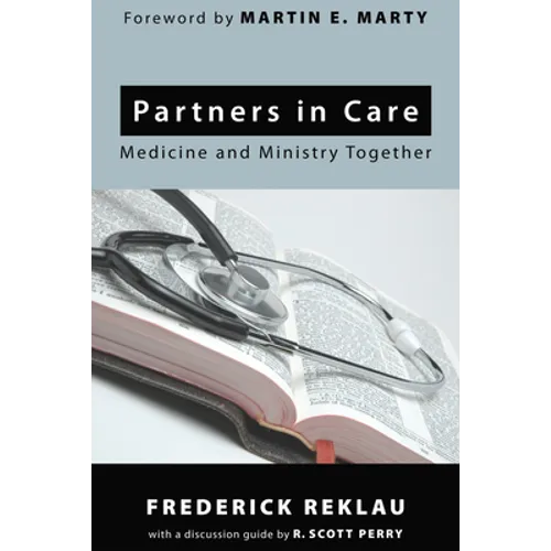 Partners in Care: Medicine and Ministry Together