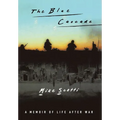 The Blue Cascade: A Memoir of Life after War