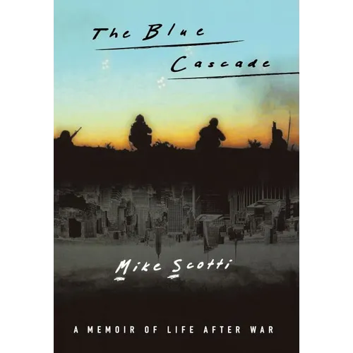 The Blue Cascade: A Memoir of Life after War