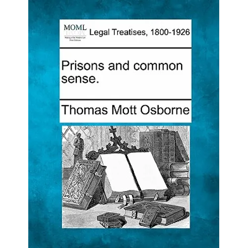 Prisons and Common Sense.