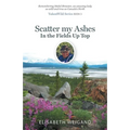 Scatter my Ashes in the Fields Up Top: Remembering Mabel Brewster, an amazing lady as wild and true as Canada's North