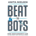 Beat The Bots: How Your Humanity Can Future-Proof Your Tech Sales Career