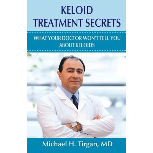 Keloid Treatment Secrets: What Your Doctor Wont Tell You.