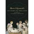 Maria Edgeworth's Letters From Ireland