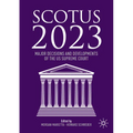Scotus 2023: Major Decisions and Developments of the Us Supreme Court