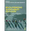 Revolutionizing Sustainability Education: Stories and Tools of Mindset Transformation