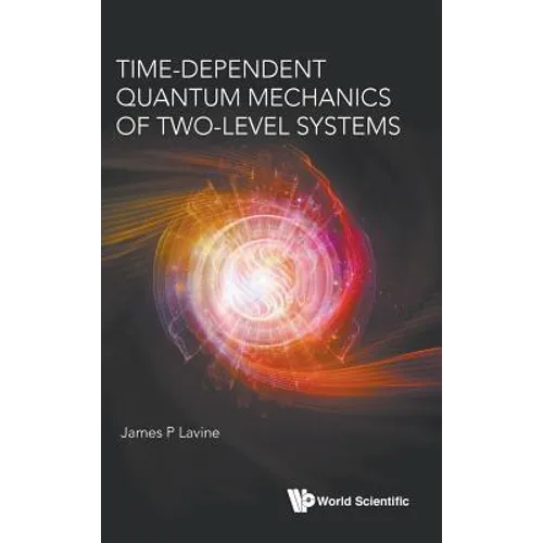 Time-Dependent Quantum Mechanics of Two-Level Systems