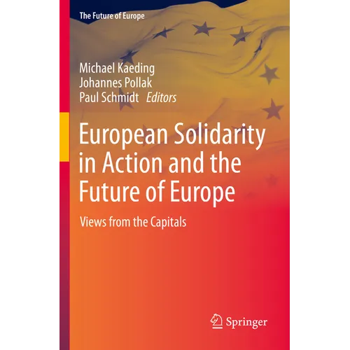 European Solidarity in Action and the Future of Europe: Views from the Capitals