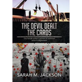 The Devil Dealt The Cards: One female soldier's account of combined action in Afghanistan