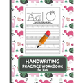 Handwriting Practice Workbook For Kids: Letter Tracing Book for Preschoolers, Alphabet Writing Practice, Pen Control to Trace and Write ABC Letters wi