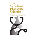 The Vanishing Physician-Scientist?