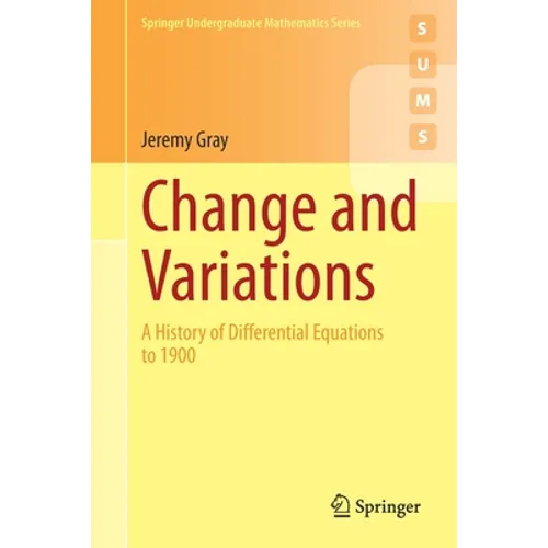 Change and Variations: A History of Differential Equations to 1900