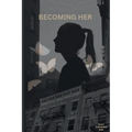 Becoming Her