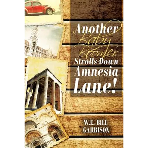 Another Baby Boomer Strolls Down Amnesia Lane!