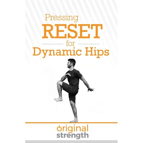 Pressing RESET for Dynamic Hips