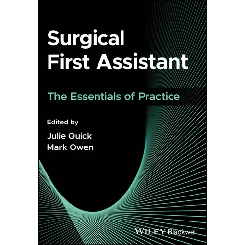 Surgical First Assistant: The Essentials of Practice