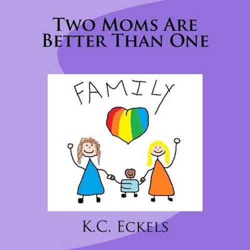 Two Moms Are Better Than One