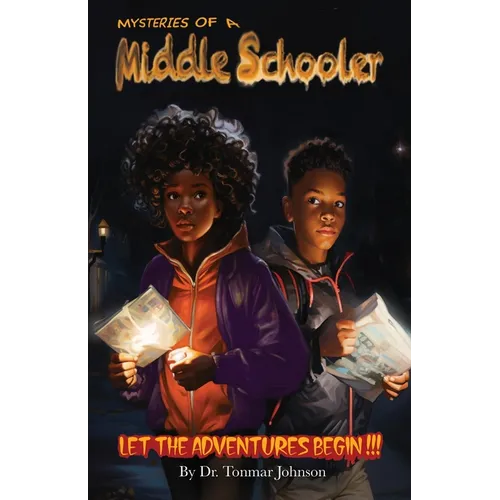 Mysteries of a Middle Schooler: Let the Adventures Begin