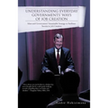 Understanding Everyday Governments' Ways of Job Creation: Ideas and Governments' Sustainable Strategy to Facilitate Success in Job Creation