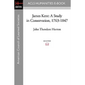 James Kent: A Study in Conservation, 1763-1847