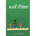 The Only Black Student