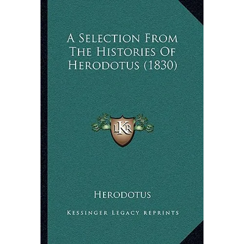 A Selection From The Histories Of Herodotus (1830)