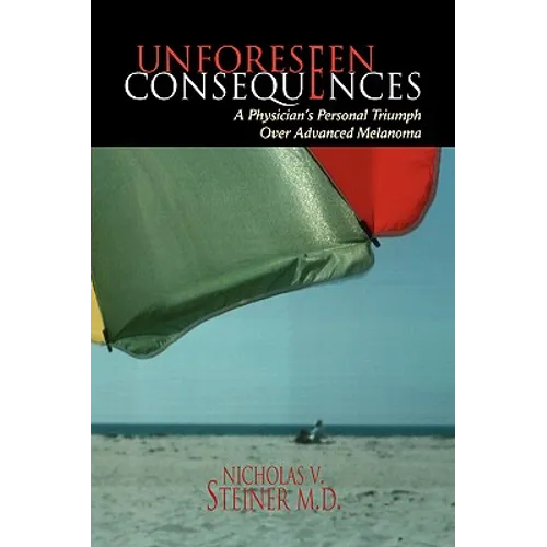 Unforeseen Consequences
