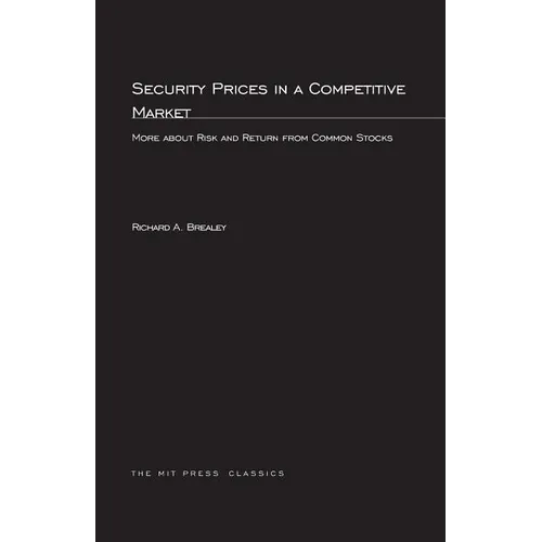 Security Prices in a Competitive Market: More about Risk and Return from Common Stocks